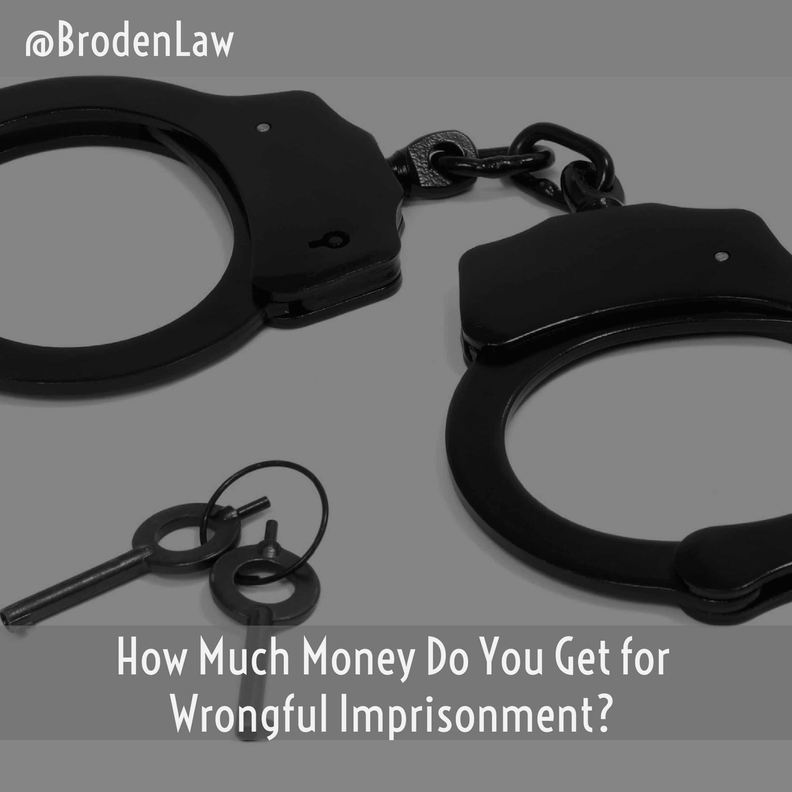 How Much Money Do You Get for Wrongful Imprisonment