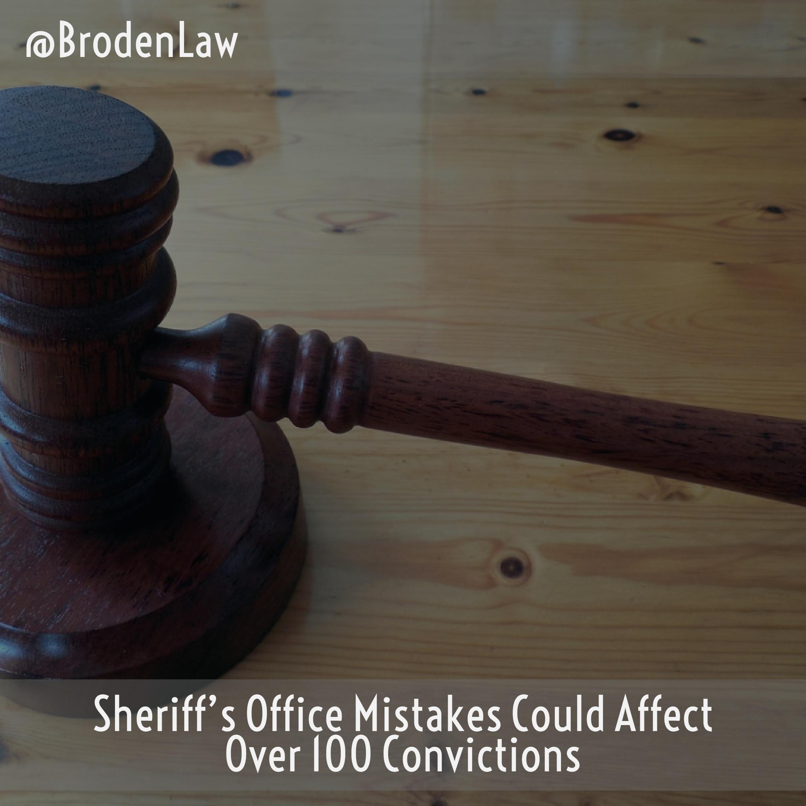 Sheriff’s Office Mistakes Could Affect Over 100 Convictions