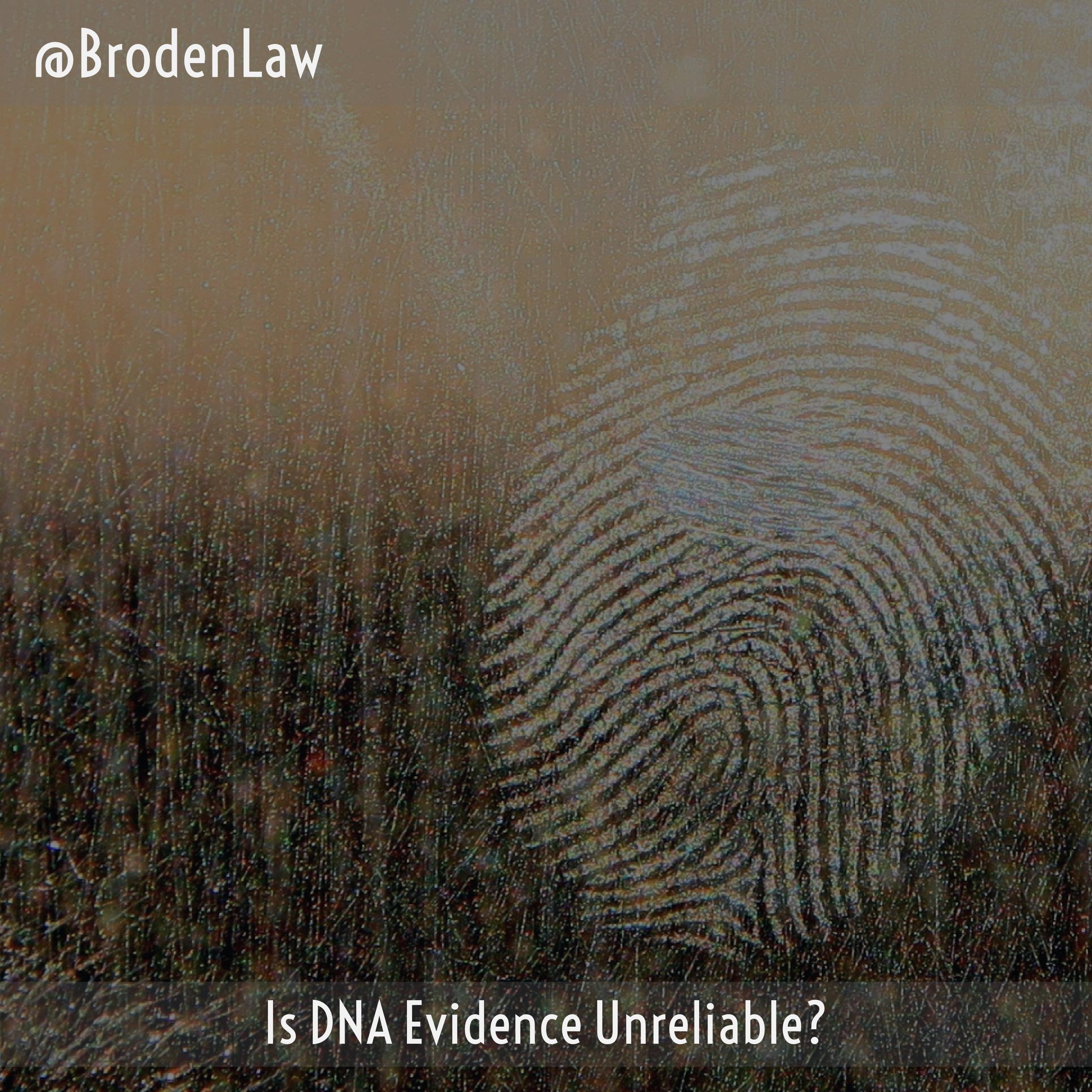Is DNA Evidence Unreliable