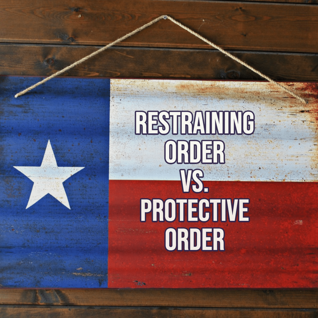 What’s the Difference Between a Restraining Order and Protective Order in Texas?