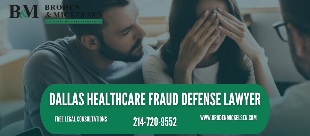 Dallas Healthcare Fraud Defense Lawyer