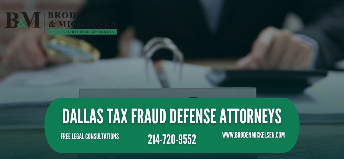 Dallas Tax Fraud Defense Attorneys