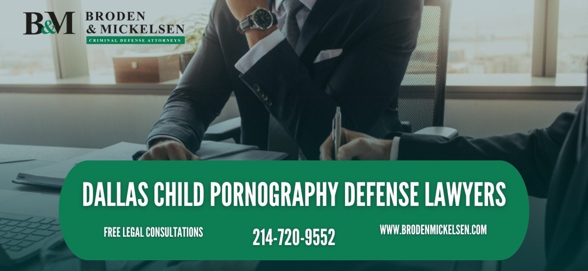 Dallas Child Pornography Defense Lawyer