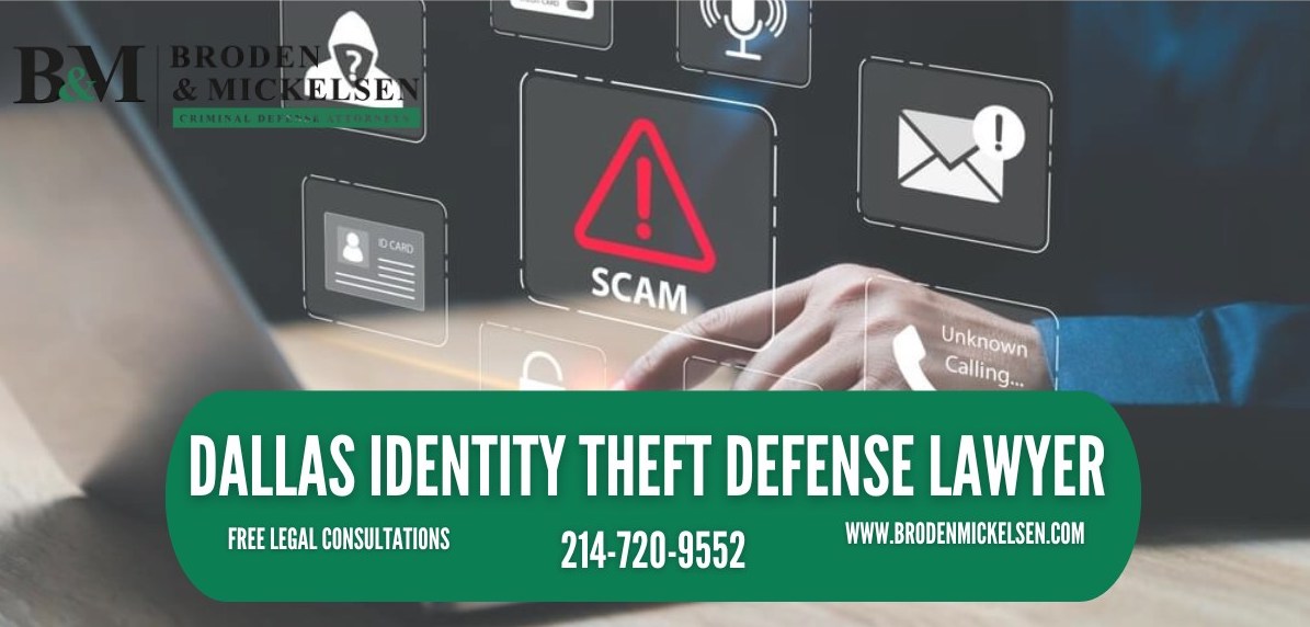 Dallas Identity Theft Defense Lawyer